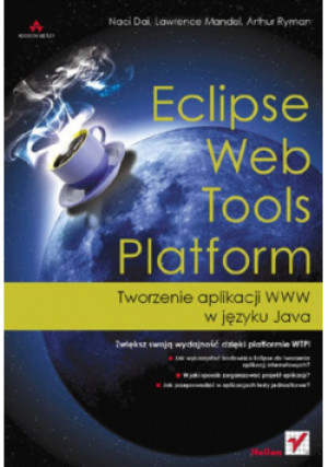 Eclipse web tools platform - książka  wyd. 2008