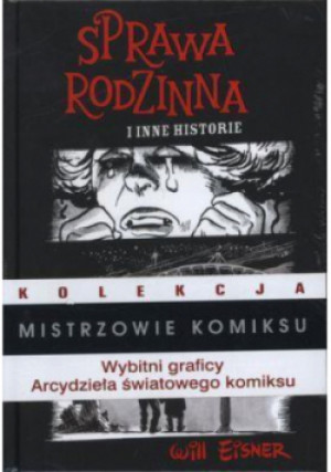 Sprawa rodzinna inne historie - Will Eisner - książka  wyd. 2011