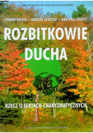 Rozbitkowie ducha - Thierry Baffoy - książka reportaż wyd. 2007