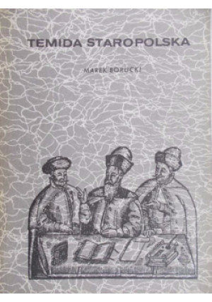Temida staropolska - Marek Borucki - książka historyczna wyd. 1979