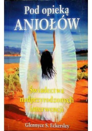 Pod opieką aniołów - Glennyce S. Eckersley - książka  wyd. 2009