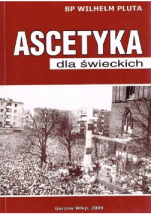Ascetyka dla świeckich - Wilhelm Pluta - książka  wyd. 2009