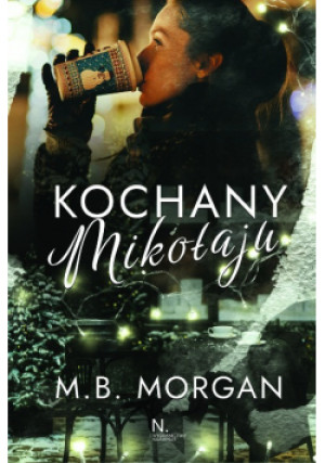 Kochany Mikołaju - M. B. Morgan - książka  wyd. 2024