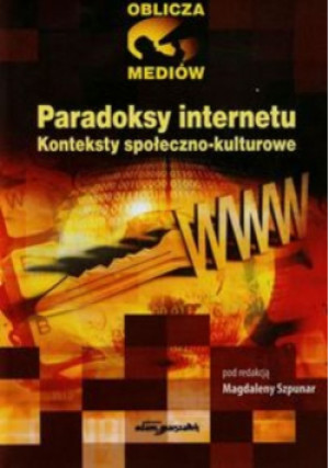 Paradoksy internetu - Magdalena Szpunar - książka  wyd. 2011