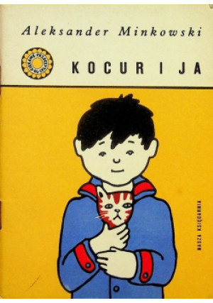 Kocur i ja - Aleksander Minkowski - książka  wyd. 1976