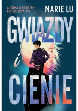 Gwiazdy i cienie - Marie Lu - książka  wyd. 2023