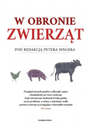 W obronie zwierząt - Peter Singer - książka  wyd. 2021