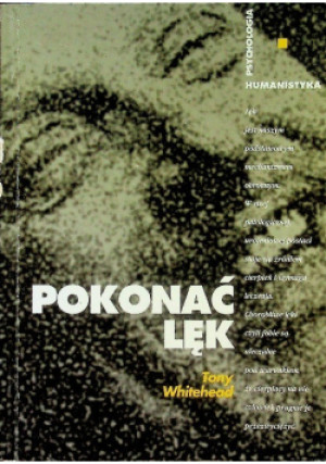 Pokonać lęk - Tony Whitehead - książka  wyd. 1995