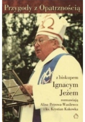 Przygody z Opatrznością - Danuta Brachaczek - książka  wyd. 2005