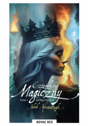 Czteroksiąg magiczny - Jakub Kaczmarczyk - książka fantasy wyd. 2025