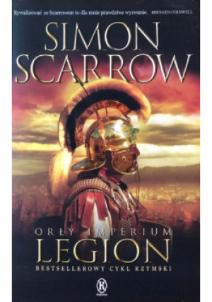 Orły imperium Legion - Simon Scarrow - książka fantasy wyd. 2015