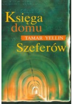 Księga domu Szeferów - Tamar Yellin - książka  wyd. 2008