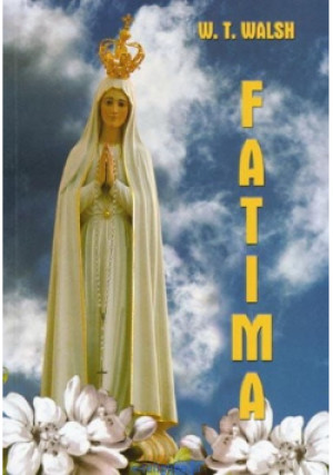 Fatima - W. T. Walsh - książka  wyd. 2001