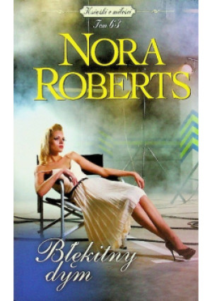 Książki o miłości Tom 63 Błękitny dym Wydanie kieszonkowe - Nora Roberts - książka  wyd. 2014