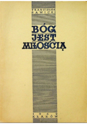 Bóg jest miłością 1949 r. - Franciszek Sawicki - książka  wyd. 1949