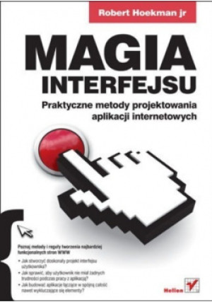 Magia interfejsu - Robert Hoekman - książka  wyd. 2010