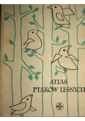 Atlas ptaków leśnych - Aleksander Haber - książka  wyd. 1961