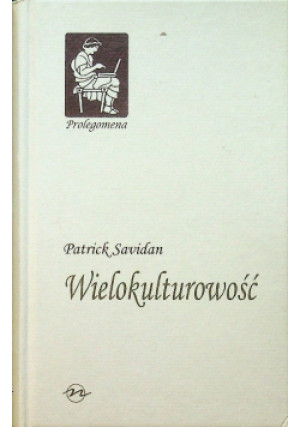 Wielokulturowość - Patrick Savidan - książka  wyd. 2012