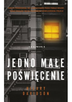 Jedno małe poświęcenie - Hilary Davidson - książka  wyd. 2021