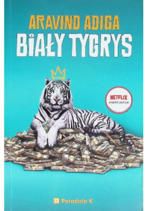 Biały tygrys - Aravind Adiga - książka  wyd. 2020