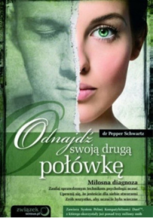 Odnajdź swoją drugą połówkę - Pepper Schwartz - książka  wyd. 2008