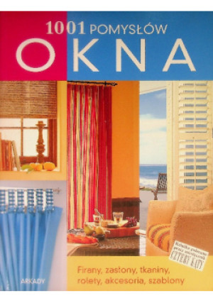 1001 pomysłów. Okna - książka  wyd. 2013