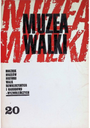 Muzea Walki  Nr 20 / 87 - książka  wyd. 1987