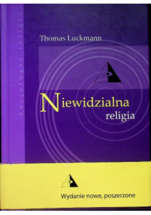 Niewidzialna religia - Thomas Luckmann - książka  wyd. 2011