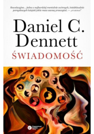 Świadomość - Daniel C. Dennett - książka  wyd. 2018