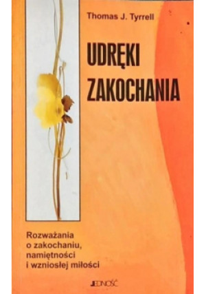 Udręki Zakochania - Thomas J. Tyrrell - książka  wyd. 2000