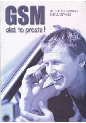 GSM ależ to proste - Witold Hołubowicz - książka  wyd. 1999