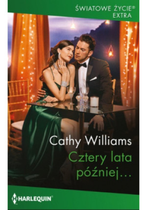 Cztery lata później… - Cathy Williams - książka  wyd. 2023