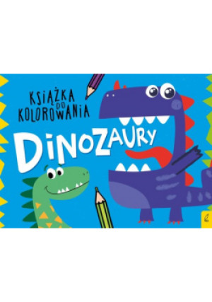 Książka do kolorowania Dinozaury - książka  wyd. 2021