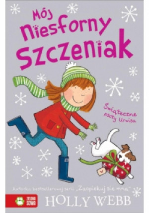 Mój niesforny szczeniak Świąteczne psoty Urwisa - Holly Webb - książka  wyd. 2014