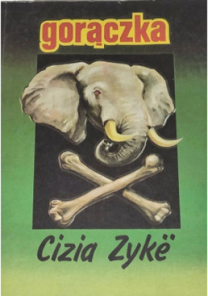 Gorączka - Cizia Zyke - książka  wyd. 1992