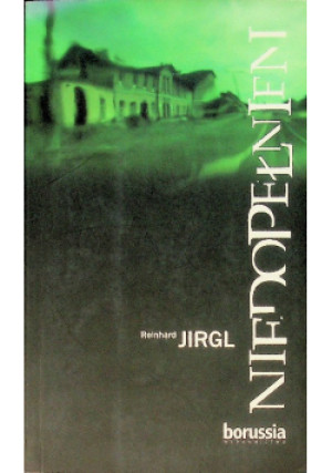 Niedopełnieni - Reinhard Jirgl - książka  wyd. 2009