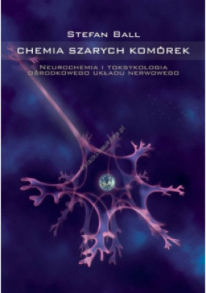 Chemia szarych komórek - Stefan Ball - książka  wyd. 2003