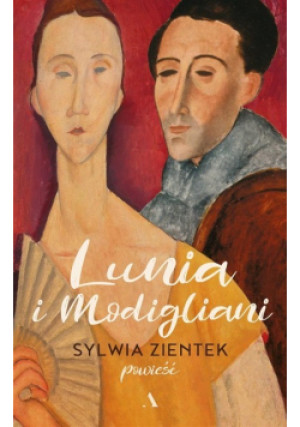 Lunia i Modigliani - Sylwia Zientek - książka  wyd. 2022