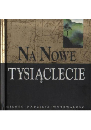 Na nowe tysiąclecie - Helen Exley (opr.) - książka  wyd. 2000