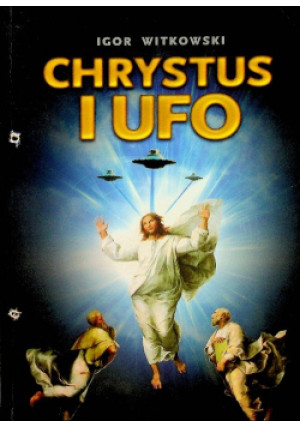 Chrystus i ufo - Igor Witkowski - książka  wyd. 2009