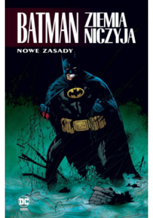 Batman. Ziemia niczyja T.4 Nowe zasady - Gale Bob, Rucka Greg, O'Neil Dennis - książka  wyd. 2024