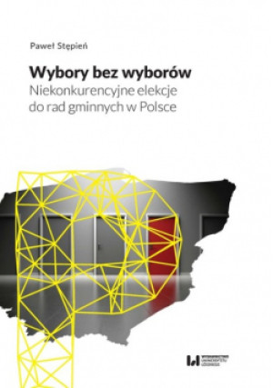 Wybory bez wyborów - Paweł Stępień - książka  wyd. 2021