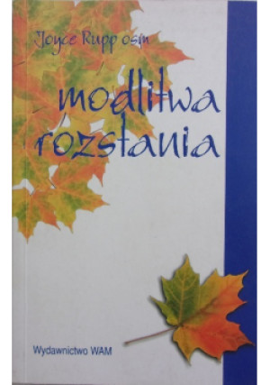 Modlitwa rozstania - Joyce Rupp - książka  wyd. 2002