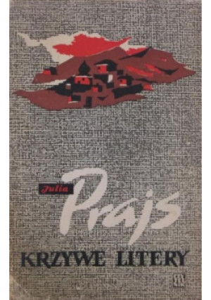 Krzywe litery - Julia Prajs - książka  wyd. 1960