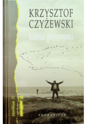 Linia powrotu - Krzysztof Czyżewski - książka  wyd. 2008