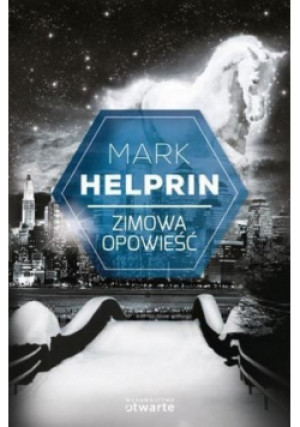 Zimowa opowieść - Mark Helprin - książka  wyd. 2014