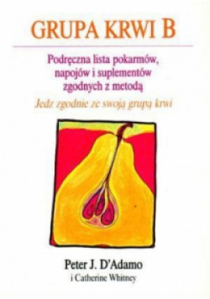 Grupa krwi B - Peter J. D`Adamo - książka  wyd. 2003