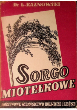 Sorgo miotełkowe - L. Kaznowski - książka  wyd. 1951
