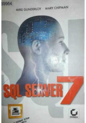 SQL server 7 - Mike Gunderloy, Mary Chipman - książka  wyd. 1999