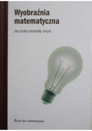 Wyobraźnia matematyczna - Miquel Alberti - książka  wyd. 2012